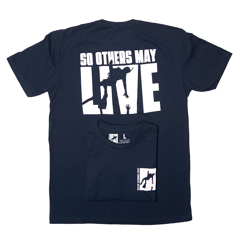 Rescue Swimmer - So Others May Live Short Sleeve T-Shirt